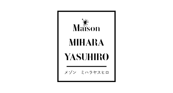 Maison Mihara Yasuhiro ( Мэйсон Михара Ясухиро ) 