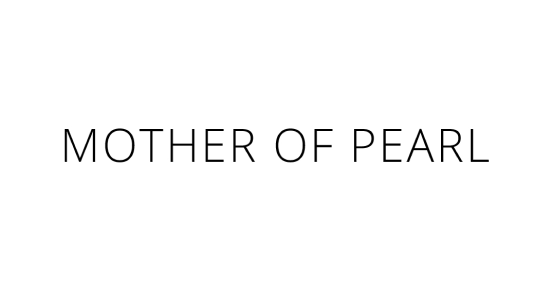 Mother of Pearl ( Мазер оф Перл ) 